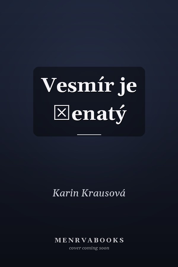 Vesmír je ženatý