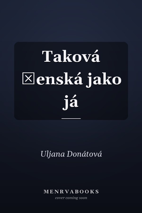Taková ženská jako já