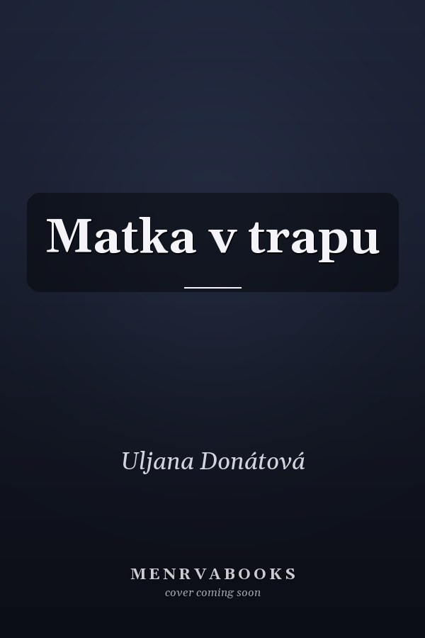 Matka v trapu