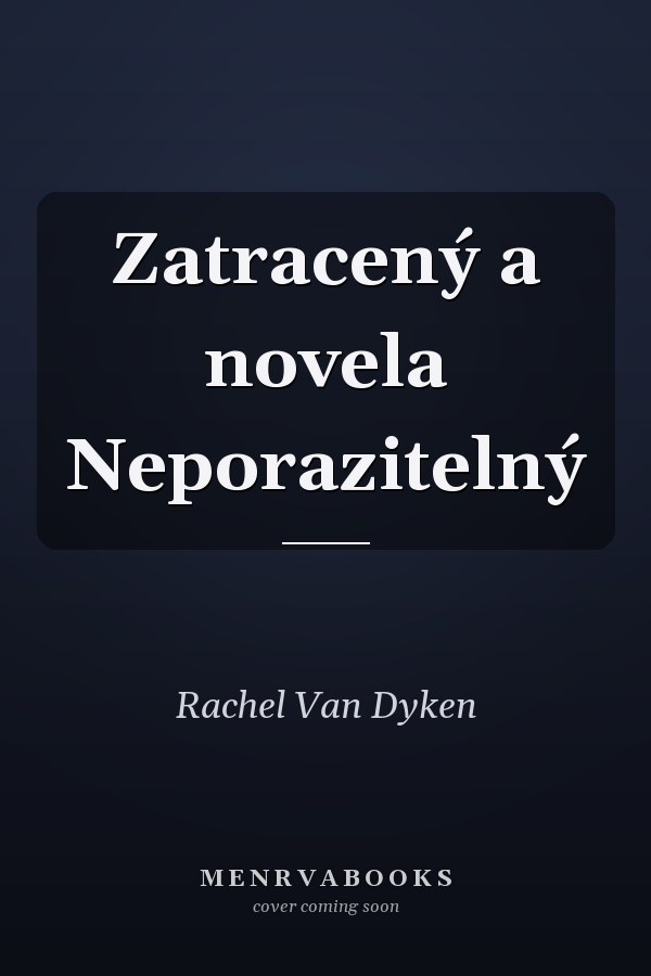 Zatracený a novela Neporazitelný