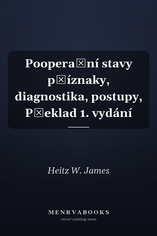 Pooperační stavy příznaky, diagnostika, postupy, Překlad 1. vydání