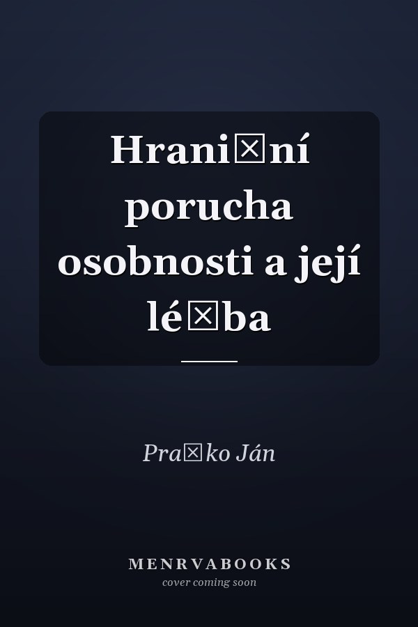 Hraniční porucha osobnosti a její léčba