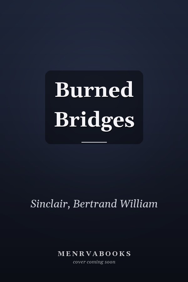 Burned Bridges