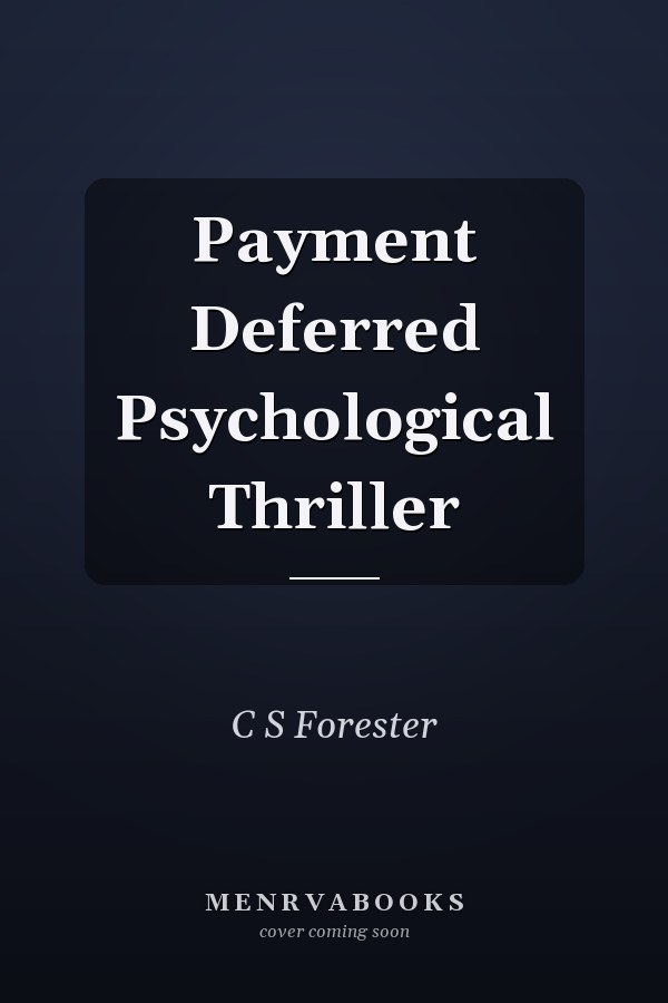 Payment Deferred Psychological Thriller