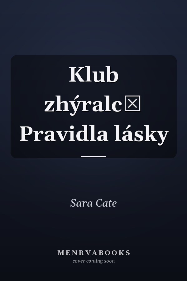 Klub zhýralců Pravidla lásky