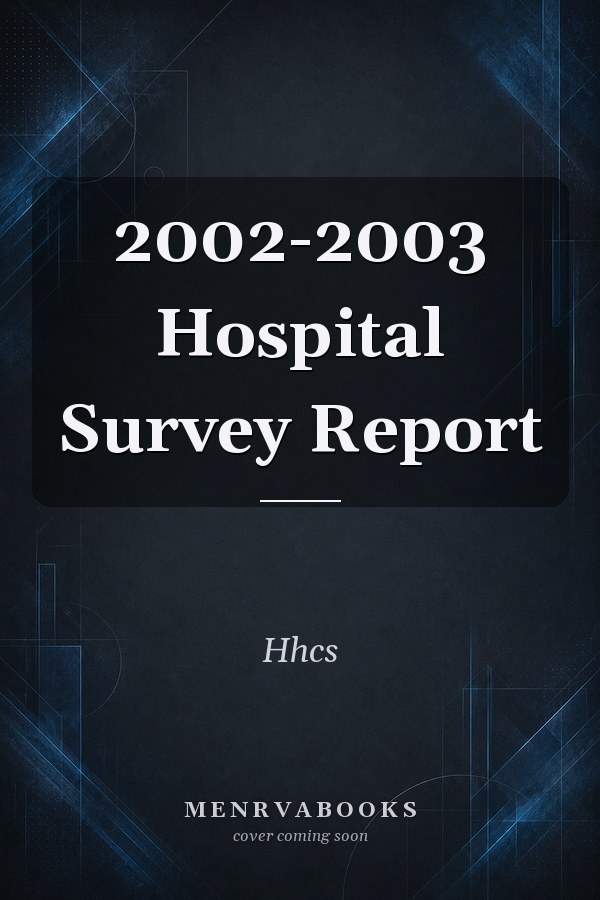 2002-2003 Hospital Survey Report