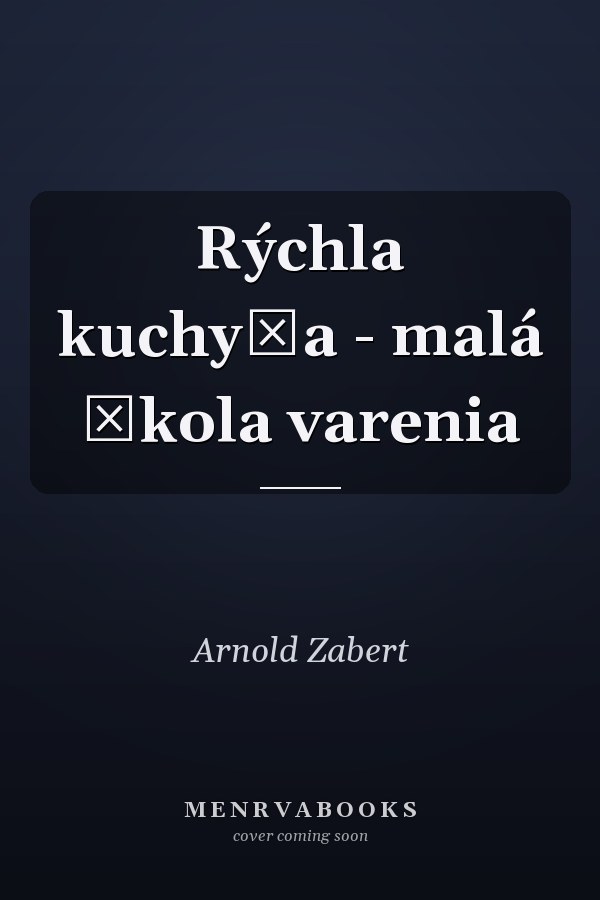 Rýchla kuchyňa - malá škola varenia