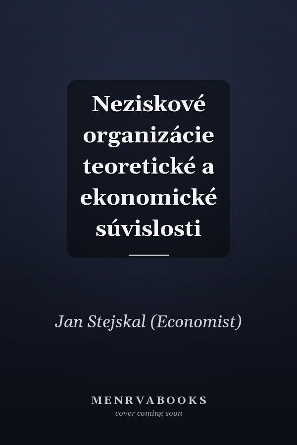 Neziskové organizácie teoretické a ekonomické súvislosti