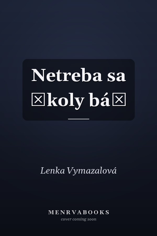Netreba sa školy báť