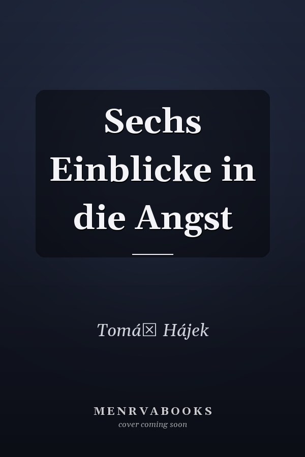 Sechs Einblicke in die Angst