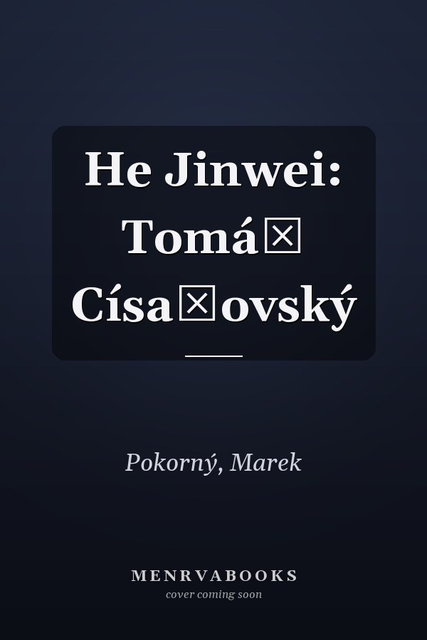 He Jinwei: Tomáš Císařovský