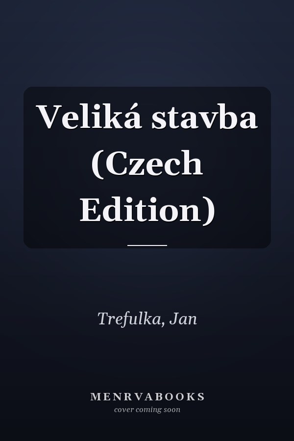 Veliká stavba (Czech Edition)