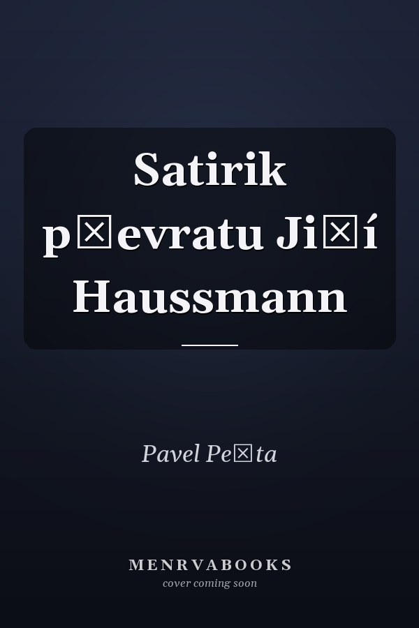 Satirik převratu Jiří Haussmann