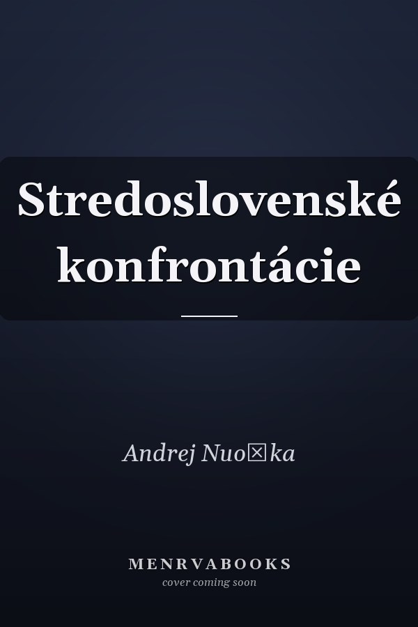 Stredoslovenské konfrontácie
