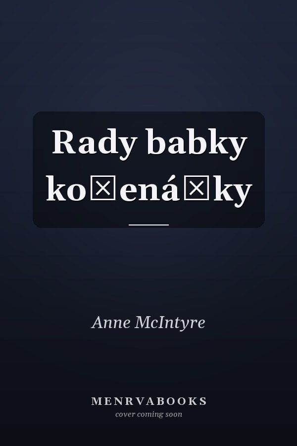 Rady babky kořenářky