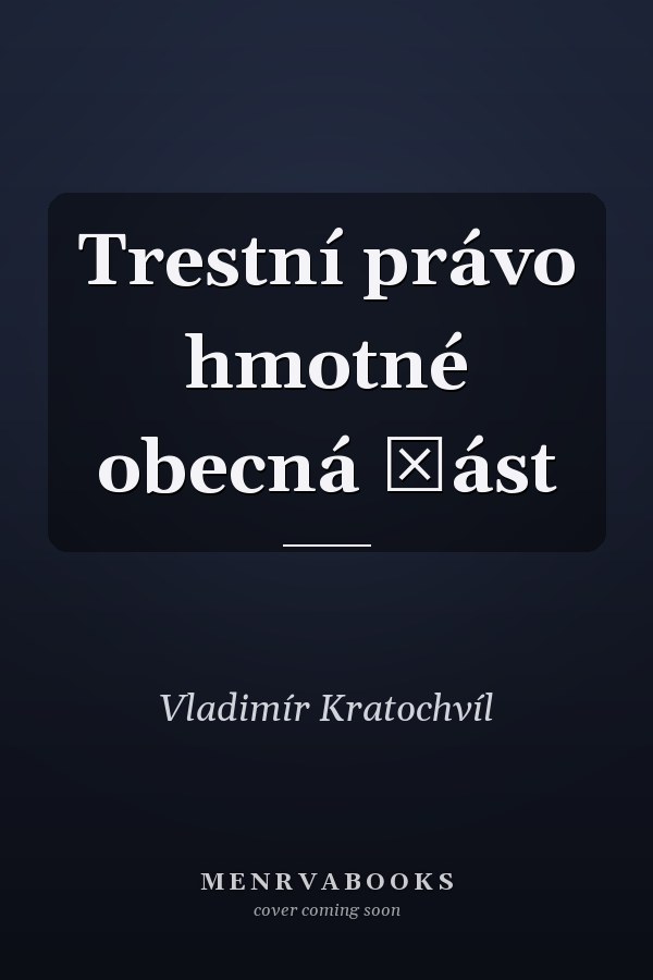 Trestní právo hmotné obecná část