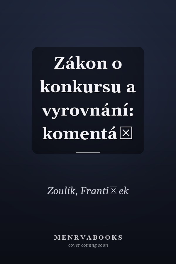 Zákon o konkursu a vyrovnání: komentář