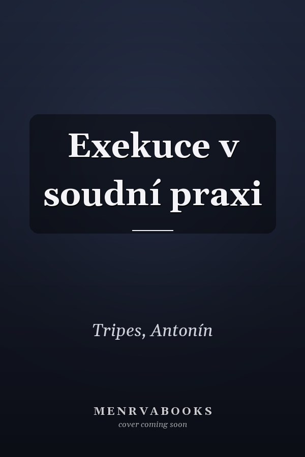 Exekuce v soudní praxi