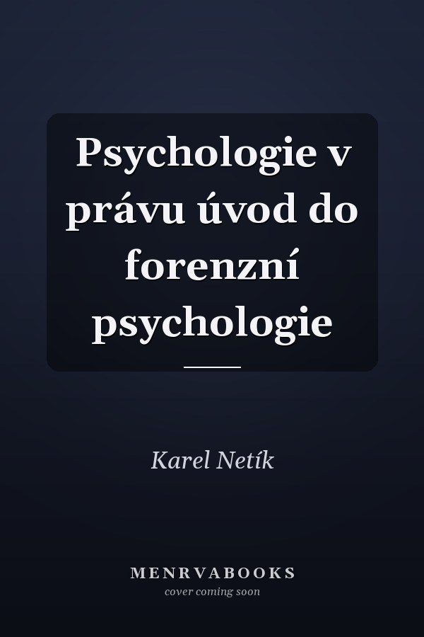 Psychologie v právu úvod do forenzní psychologie