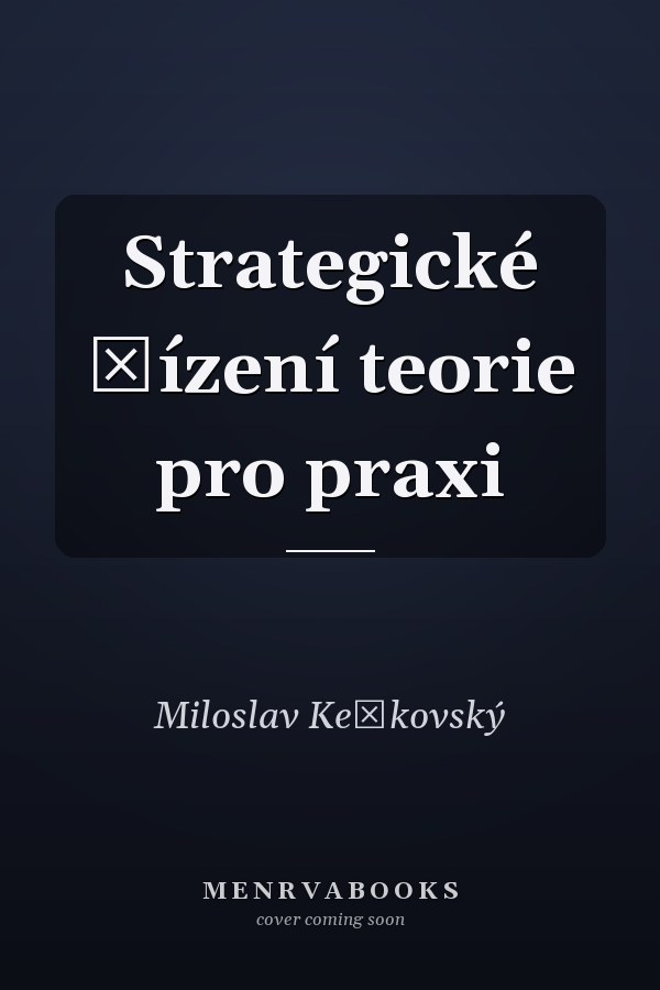 Strategické řízení teorie pro praxi