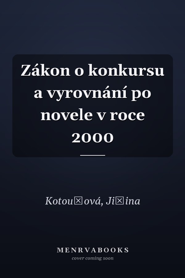 Zákon o konkursu a vyrovnání po novele v roce 2000