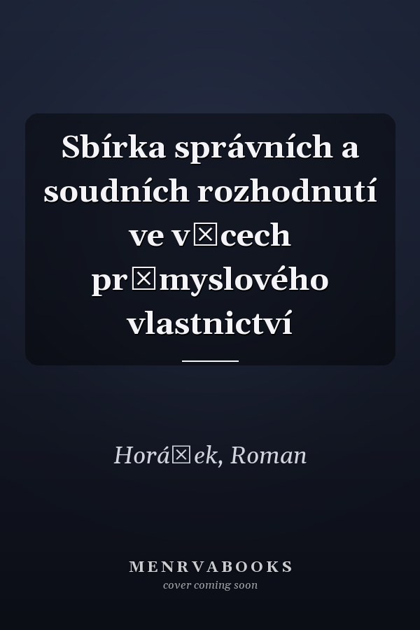 Sbírka správních a soudních rozhodnutí ve věcech průmyslového vlastnictví