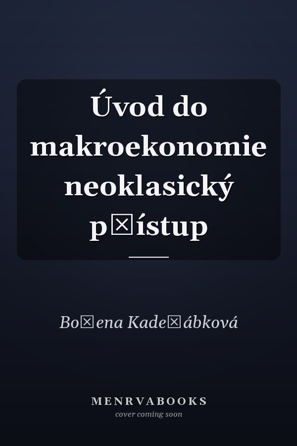 Úvod do makroekonomie neoklasický přístup