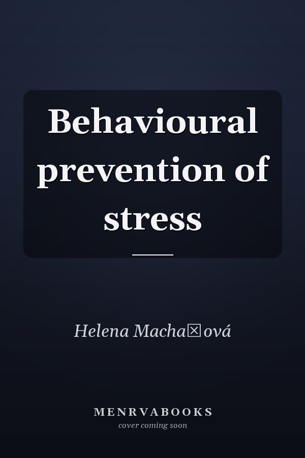 Behavioural prevention of stress