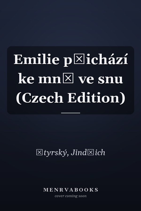 Emilie přichází ke mně ve snu (Czech Edition)
