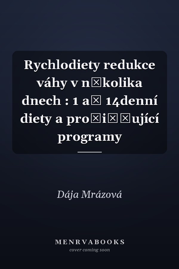 Rychlodiety redukce váhy v několika dnech : 1 až 14denní diety a pročišťující programy
