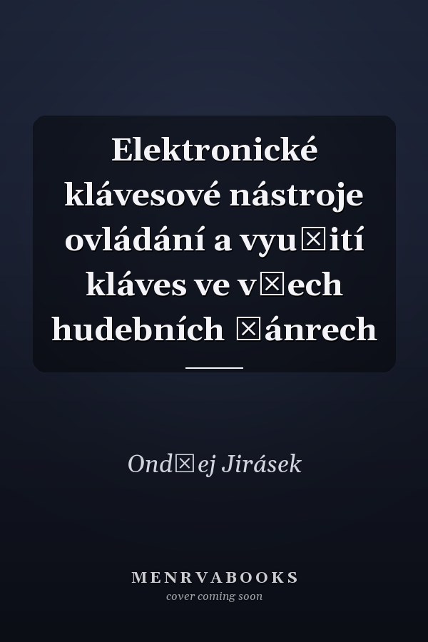 Elektronické klávesové nástroje ovládání a využití kláves ve všech hudebních žánrech