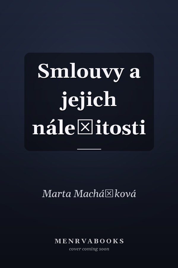 Smlouvy a jejich náležitosti