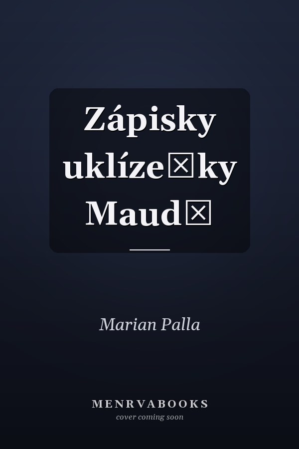 Zápisky uklízečky Maud̓