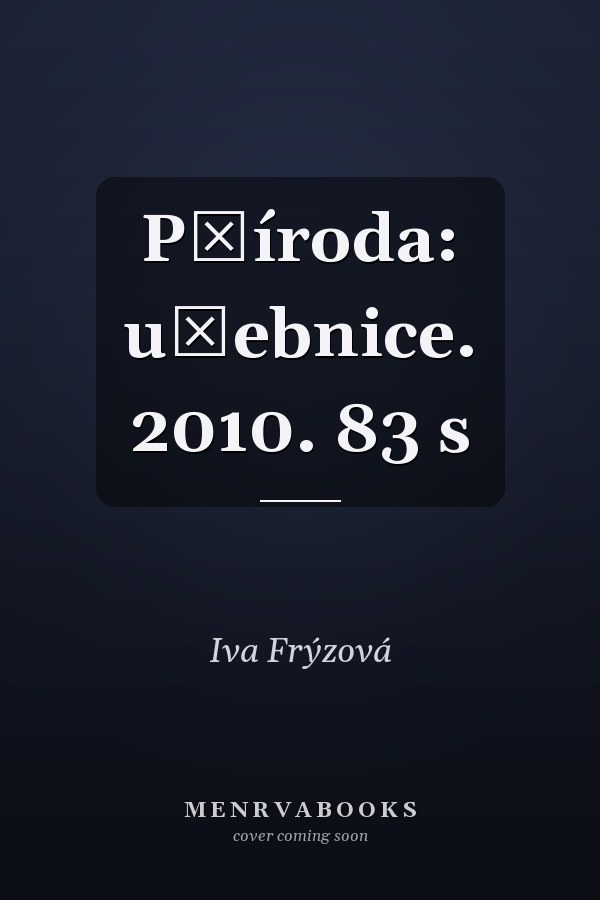 Příroda: učebnice. 2010. 83 s