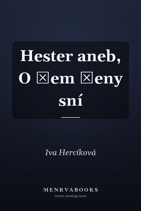 Hester aneb, O čem ženy sní