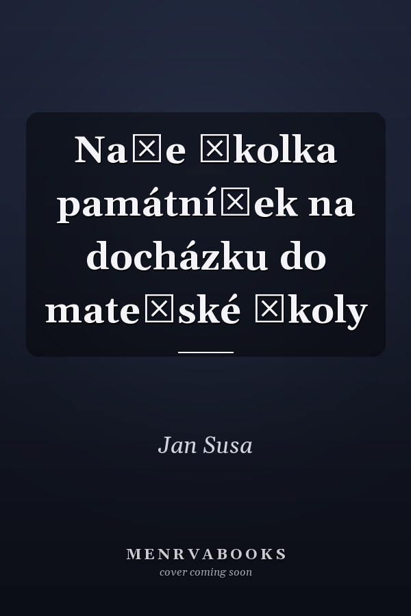 Naše školka památníček na docházku do mateřské školy