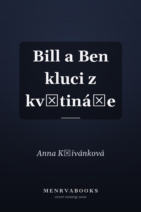 Bill a Ben kluci z květináče