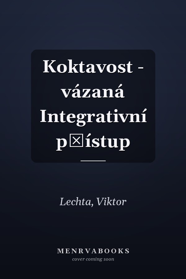 Koktavost - vázaná Integrativní přístup