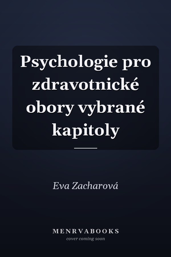 Psychologie pro zdravotnické obory vybrané kapitoly