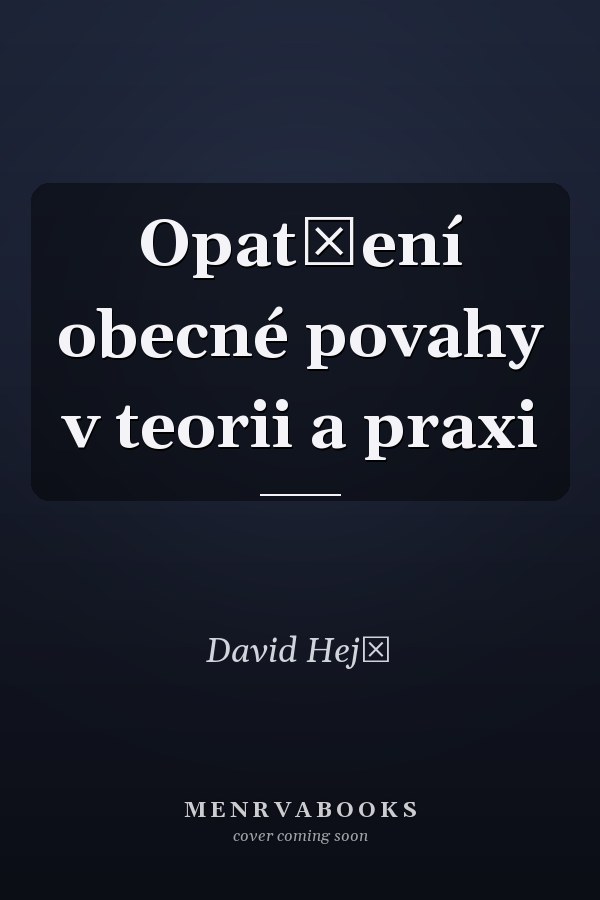 Opatření obecné povahy v teorii a praxi