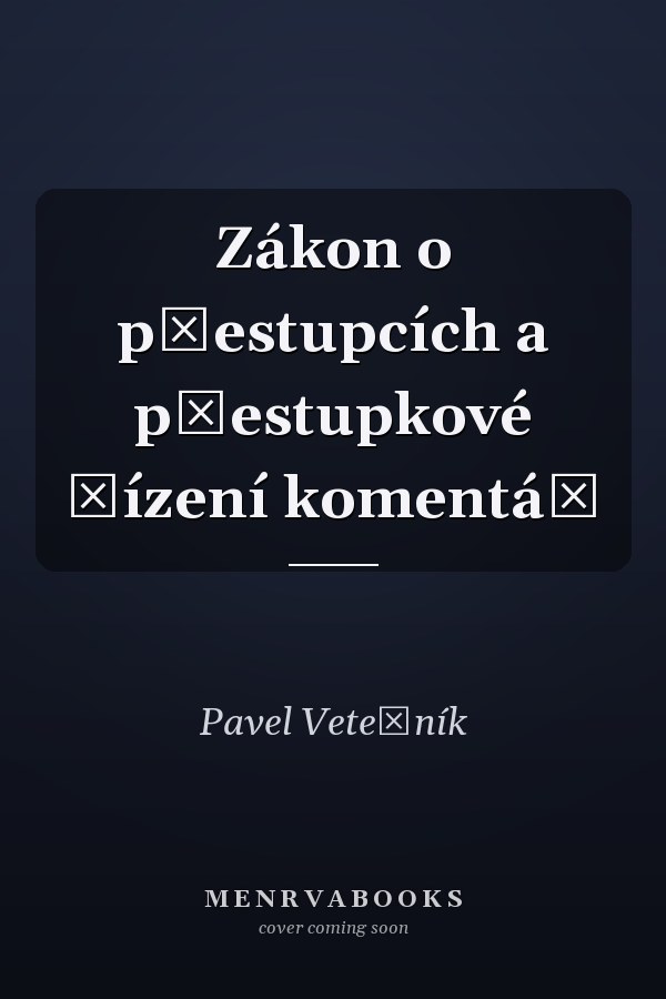 Zákon o přestupcích a přestupkové řízení komentář