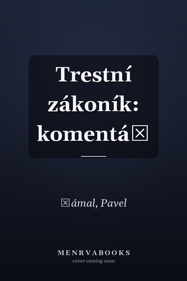 Trestní zákoník: komentář