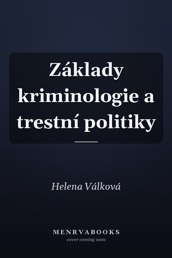 Základy kriminologie a trestní politiky