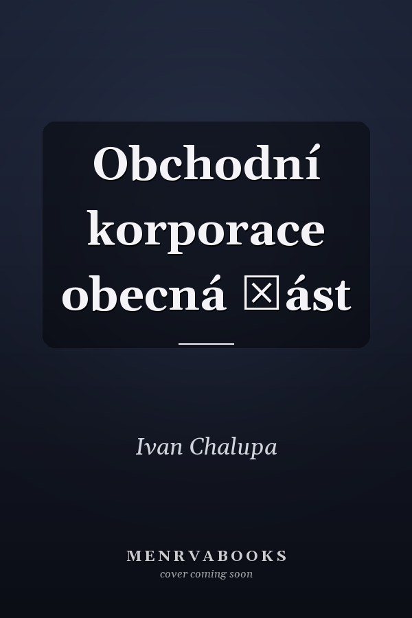 Obchodní korporace obecná část