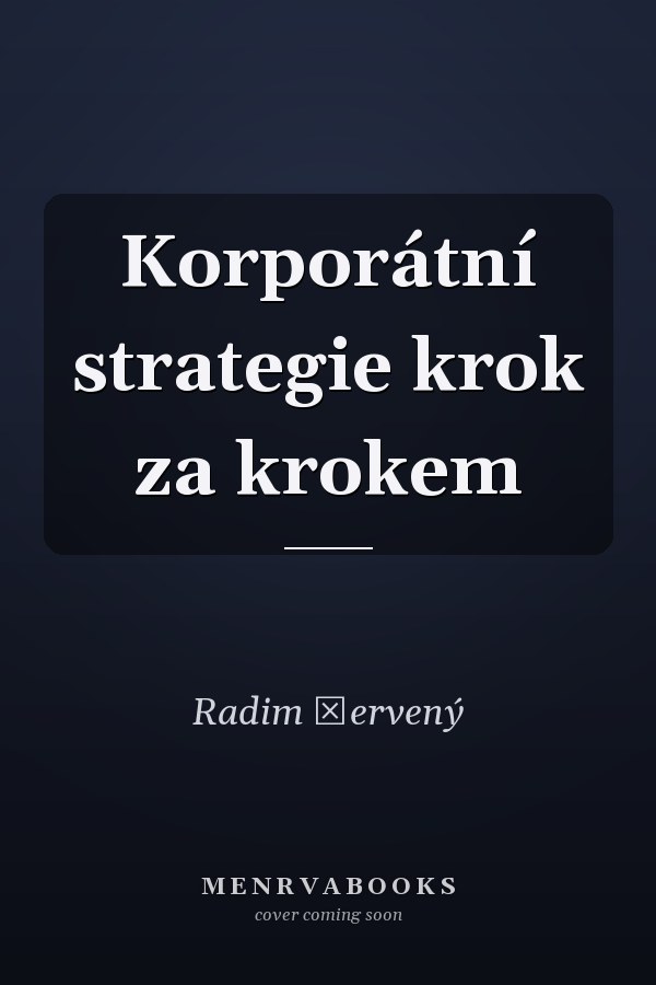 Korporátní strategie krok za krokem