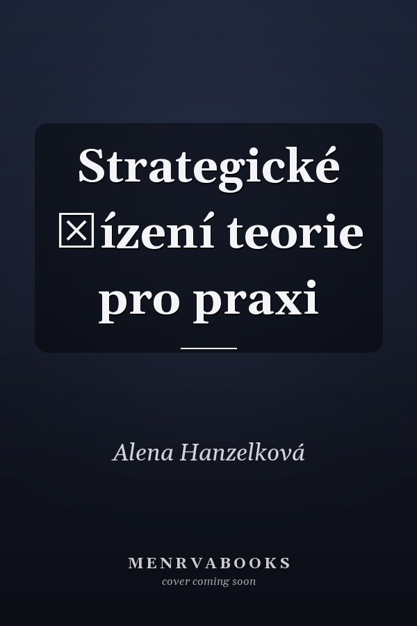 Strategické řízení teorie pro praxi