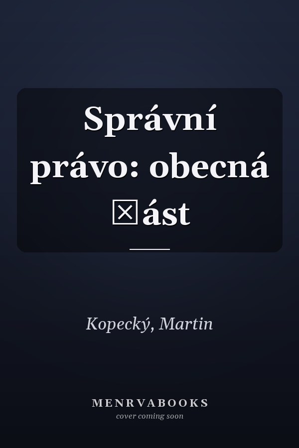 Správní právo: obecná část