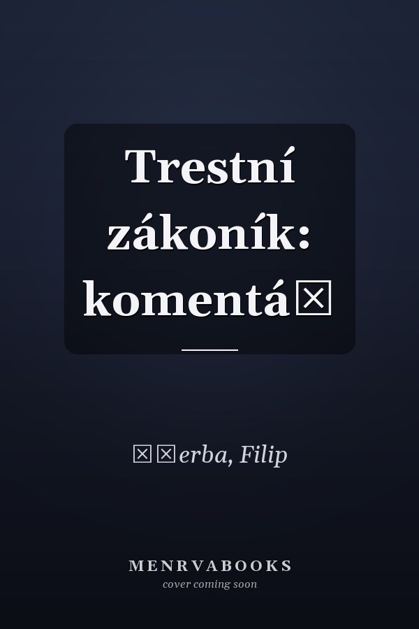 Trestní zákoník: komentář