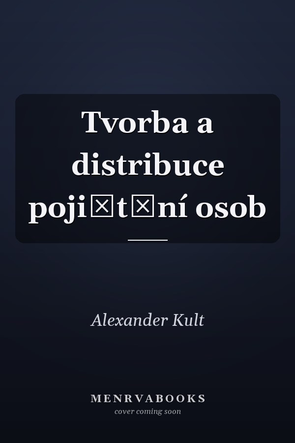 Tvorba a distribuce pojištění osob