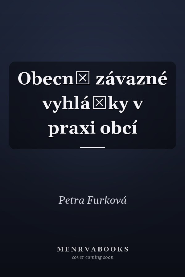 Obecně závazné vyhlášky v praxi obcí